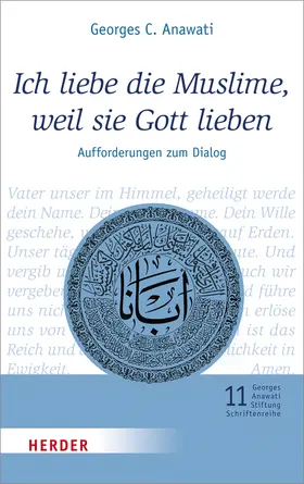 Issa / Anawati |  Veröffentlichungen der Georges-Anawati-Stiftung - Schriftenreihe | Buch |  Sack Fachmedien