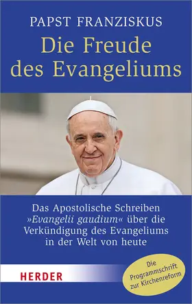 Franziskus |  Die Freude des Evangeliums | Buch |  Sack Fachmedien