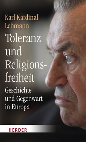 Lehmann |  Lehmann, K: Toleranz und Religionsfreiheit | Buch |  Sack Fachmedien