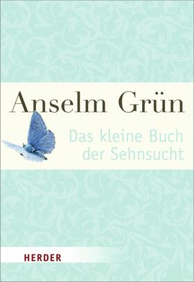 Grün |  Das kleine Buch der Sehnsucht | eBook | Sack Fachmedien