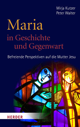 Kutzer / Walter |  Maria in Geschichte und Gegenwart | Buch |  Sack Fachmedien