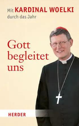 Woelki / Opahle |  Gott begleitet uns | Buch |  Sack Fachmedien