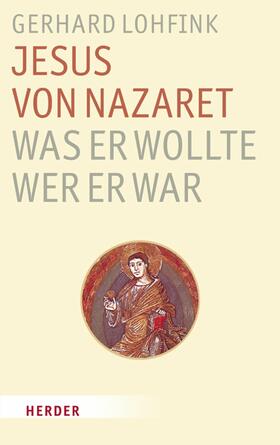 Lohfink |  Jesus von Nazareth - was er wollte, wer er war | eBook | Sack Fachmedien