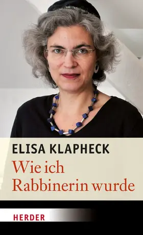 Klapheck |  Wie ich Rabbinerin wurde | eBook | Sack Fachmedien