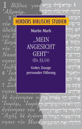 Mark |  "Mein Angesicht geht" (Ex 33,14) | Buch |  Sack Fachmedien