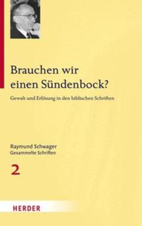 Schwager / Peter / Moosbrugger |  Brauchen wir einen Sündenbock? | Buch |  Sack Fachmedien