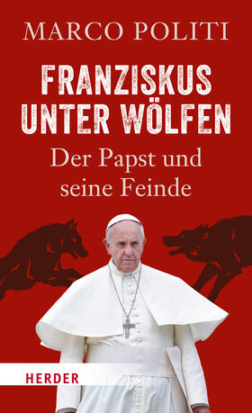 Politi |  Franziskus unter Wölfen | Buch |  Sack Fachmedien