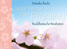 Ikeda |  Jeder Winter wird zum Frühling | Buch |  Sack Fachmedien