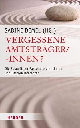 Demel |  Vergessene Amtsträger/-innen? | eBook | Sack Fachmedien