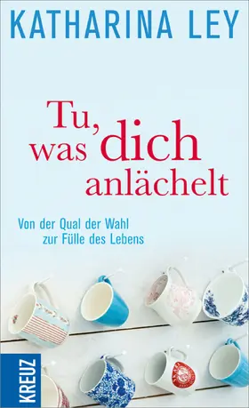 Ley | Tu, was dich anlächelt | E-Book | sack.de