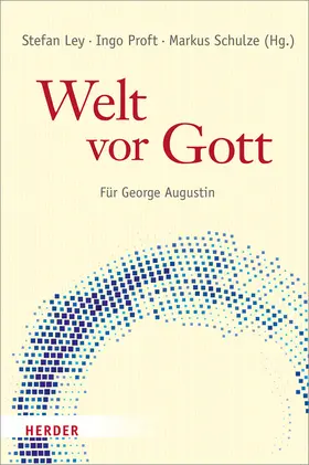 Ley / Proft / Schulze |  Welt vor Gott | Buch |  Sack Fachmedien