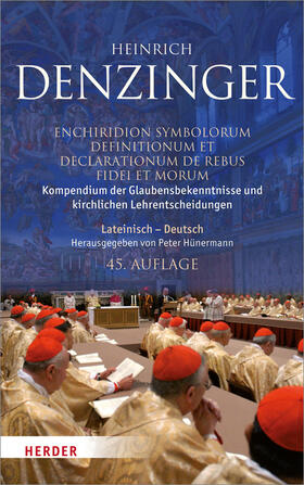 Denzinger / Hünermann |  Kompendium der Glaubensbekenntnisse und kirchlichen Lehrentscheidungen. Enchiridion symbolorum definitionum et declarationum de rebus fidei et morum | Buch |  Sack Fachmedien