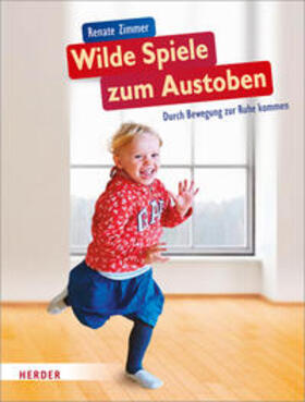 Zimmer |  Zimmer, R: Wilde Spiele zum Austoben | Buch |  Sack Fachmedien