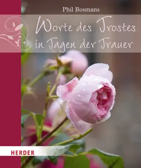 Bosmans |  Worte des Trostes in Tagen der Trauer | Buch |  Sack Fachmedien