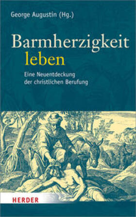 Koch / Augustin |  Barmherzigkeit leben | Buch |  Sack Fachmedien