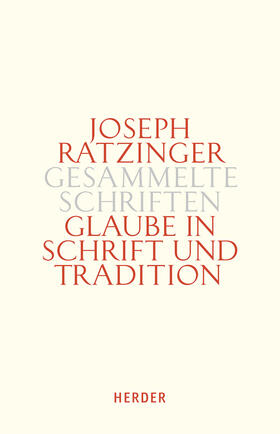 Ratzinger |  Gesammelte Schriften 9/2 - Glaube in Schrift und Tradition | Buch |  Sack Fachmedien