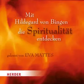  Mit Hildegard von Bingen die Spitirualität entdecken | Sonstiges |  Sack Fachmedien