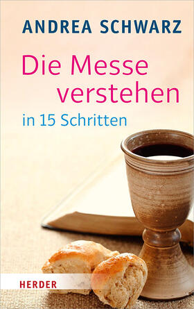 Schwarz |  Schwarz, A: Messe verstehen in 15 Schritten | Buch |  Sack Fachmedien