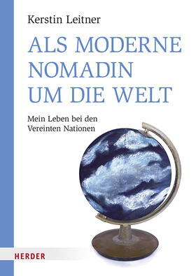 Leitner |  Als moderne Nomadin um die Welt | Buch |  Sack Fachmedien
