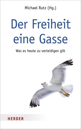 Rutz | Der Freiheit eine Gasse | Buch | 978-3-451-37595-8 | sack.de