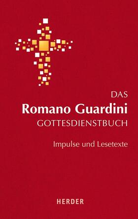 Guardini |  Guardini, R: Romano Guardini Gottesdienstbuch | Buch |  Sack Fachmedien