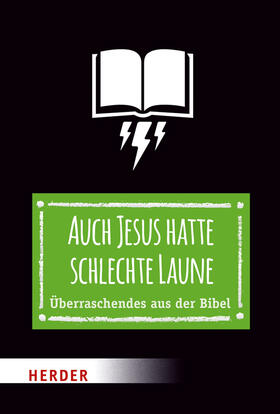 Schwartz |  Schwartz, T: Auch Jesus hatte schlechte Laune | Buch |  Sack Fachmedien