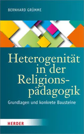 Grümme |  Heterogenität in der Religionspädagogik | Buch |  Sack Fachmedien