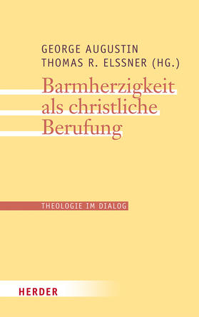 Augustin / Elßner |  Barmherzigkeit als christliche Berufung | Buch |  Sack Fachmedien