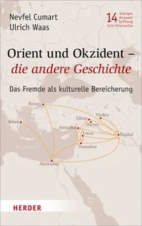 Cumart / Waas |  Orient und Okzident – die andere Geschichte | Buch |  Sack Fachmedien