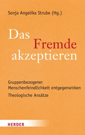 Strube |  Das Fremde akzeptieren | Buch |  Sack Fachmedien