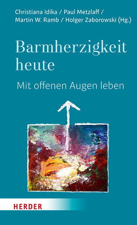 Zaborowski / Ramb / Metzlaff |  Barmherzigkeit heute | Buch |  Sack Fachmedien