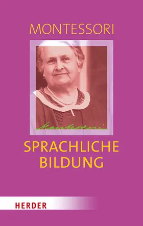 Montessori / Klein-Landeck |  Sprachliche Bildung | Buch |  Sack Fachmedien