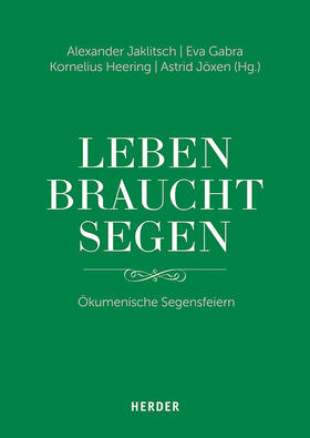 Jaklitsch / Gabra / Heering |  "Leben braucht Segen" | Buch |  Sack Fachmedien