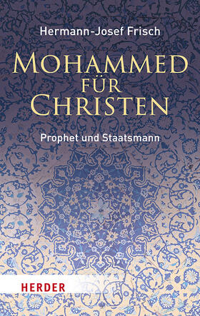 Frisch |  Mohammed für Christen | Buch |  Sack Fachmedien