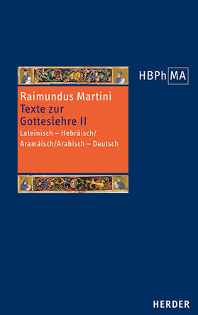Raimundus Martini / Hasselhoff |  Texte zur Gotteslehre II. Pugio fidei I-III, 7-11 | Buch |  Sack Fachmedien