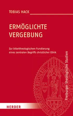 Hack |  Ermöglichte Vergebung | Buch |  Sack Fachmedien