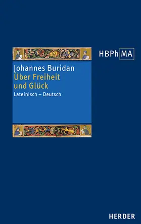 Buridan / Schönberger |  Über Freiheit und Glück | Buch |  Sack Fachmedien