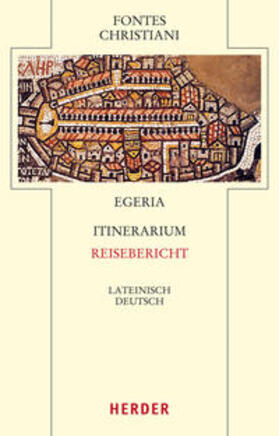 Egeria |  Itinerarium - Reisebericht | Buch |  Sack Fachmedien