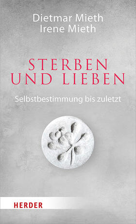 Mieth |  Mieth, D: Sterben und Lieben | Buch |  Sack Fachmedien