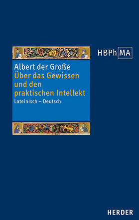 Albertus |  Albert der Große: Über das Gewissen und den praktischen Inte | Buch |  Sack Fachmedien