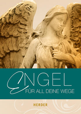  Engel für all deine Wege | Buch |  Sack Fachmedien