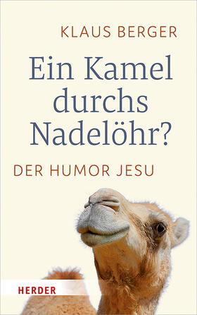 Berger |  Ein Kamel durchs Nadelöhr? | Buch |  Sack Fachmedien