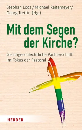 Loos / Reitemeyer / Trettin | Mit dem Segen der Kirche? | Buch | 978-3-451-38417-2 | sack.de