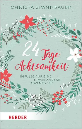 Spannbauer |  24 Tage Achtsamkeit | Buch |  Sack Fachmedien