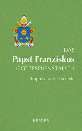 Brand |  Das Papst Franziskus Gottesdienstbuch | Buch |  Sack Fachmedien