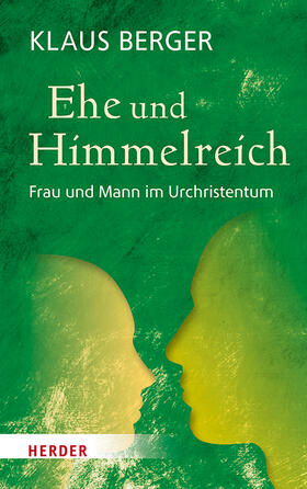 Berger |  Ehe und Himmelreich | Buch |  Sack Fachmedien