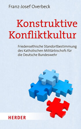 Overbeck |  Overbeck, F: Konstruktive Konfliktkultur | Buch |  Sack Fachmedien