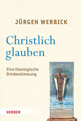 Werbick |  Christlich glauben | Buch |  Sack Fachmedien