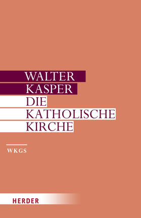 Kasper |  Die Katholische Kirche | Buch |  Sack Fachmedien