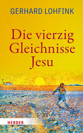 Lohfink |  Die vierzig Gleichnisse Jesu | Buch |  Sack Fachmedien